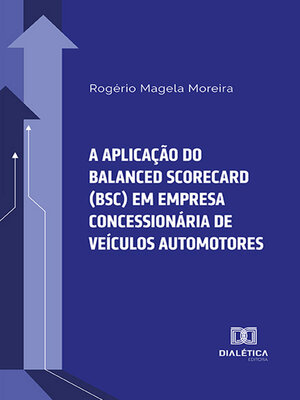 cover image of A aplicação do Balanced Scorecard (BSC) em empresa concessionária de veículos automotores